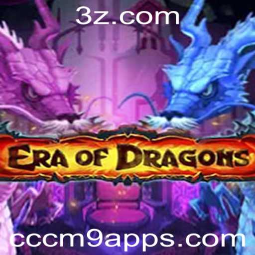 EraOfDragons: Explorando o Fascínio do Jogo com a Palavra-chave cccm9 app